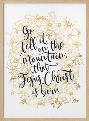 Go tell it on the mountain with gold flowers Poster