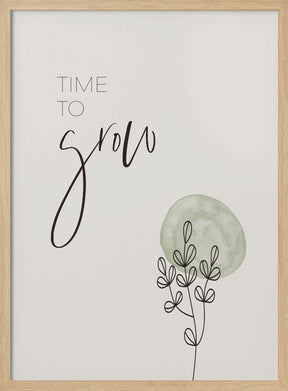 Time to grow Poster