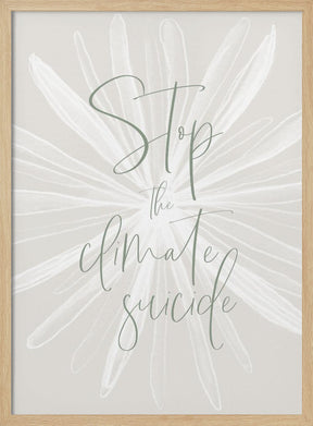 Stop the climate suicide Poster