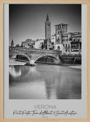 In focus: VERONA Ponte Pietra, Torre di Alberto &amp; Santa Anastasia Poster