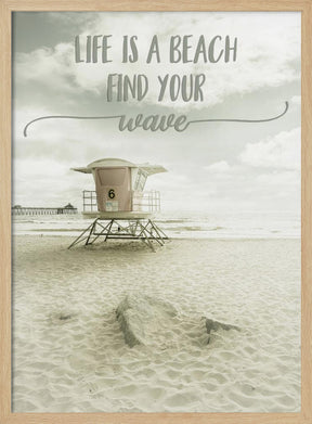 Life is a beach. Find your wave. | Beachscape Poster