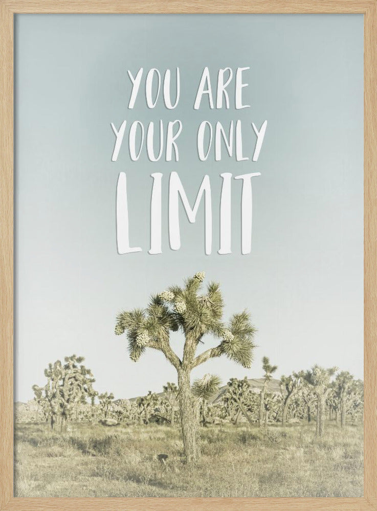 You are your only limit | Desert impression Poster