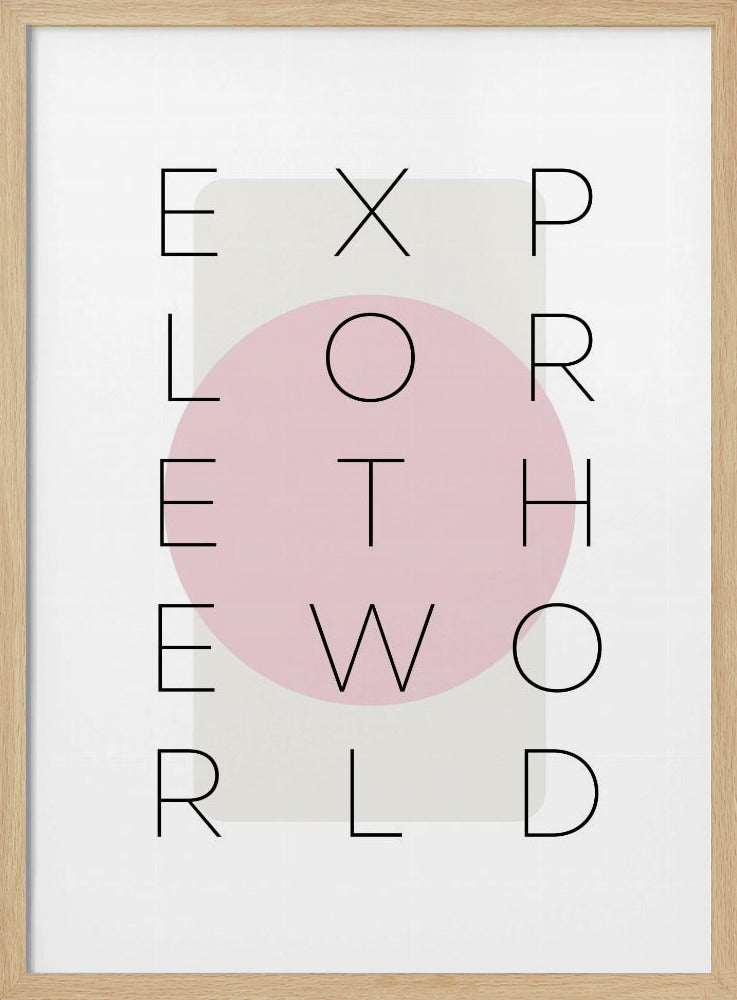 Explore the world - pink Poster