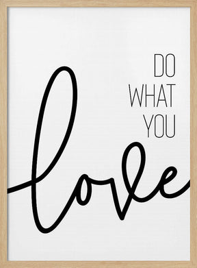 Do what you love Poster