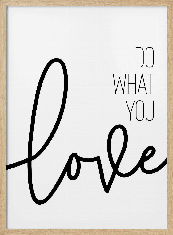 Do what you love Poster