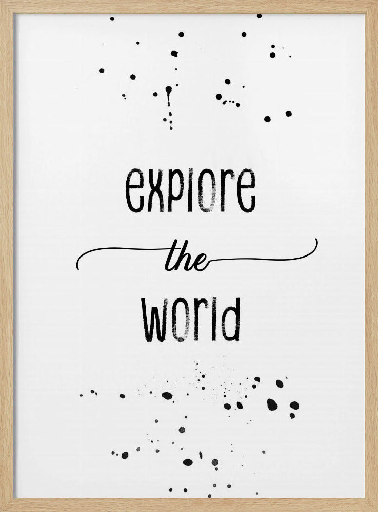 Explore the world Poster