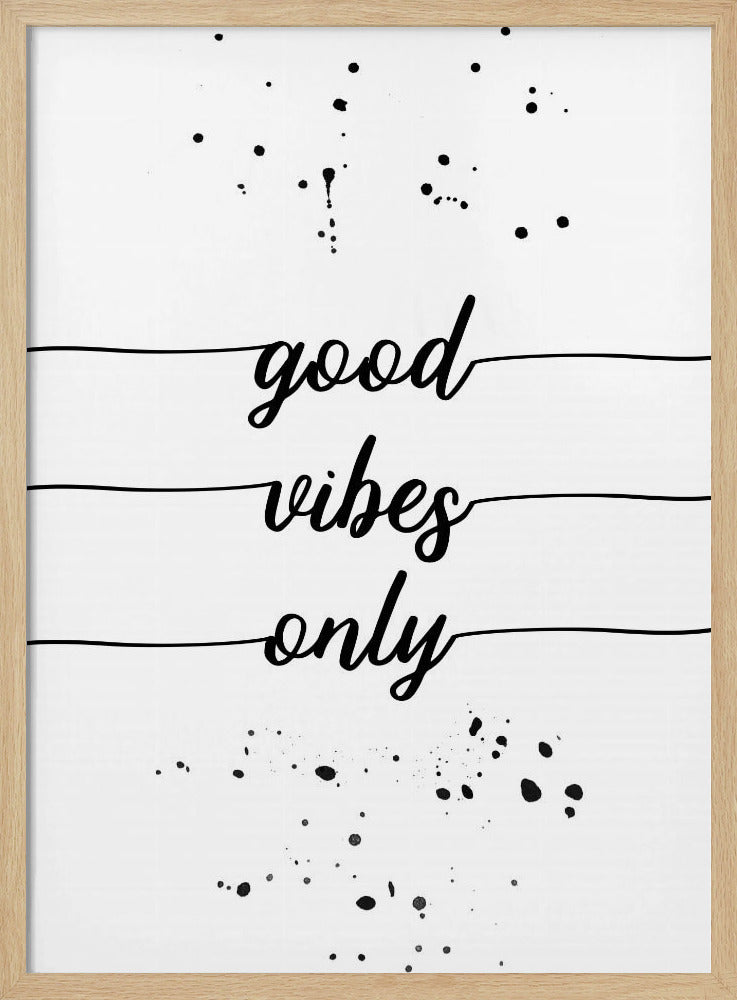 Good vibes only Poster