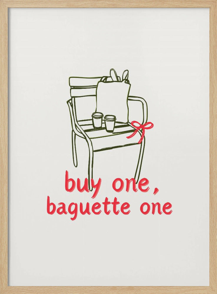 Buy one, Baguette one Poster
