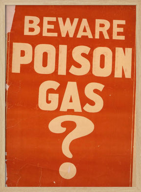 Beware Poison Gas? Poster