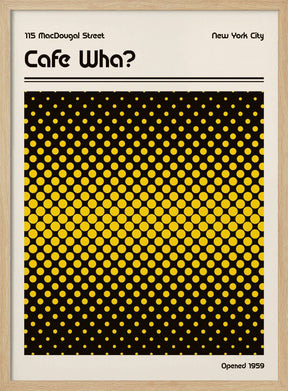 Cafe Wha Retro Poster Poster