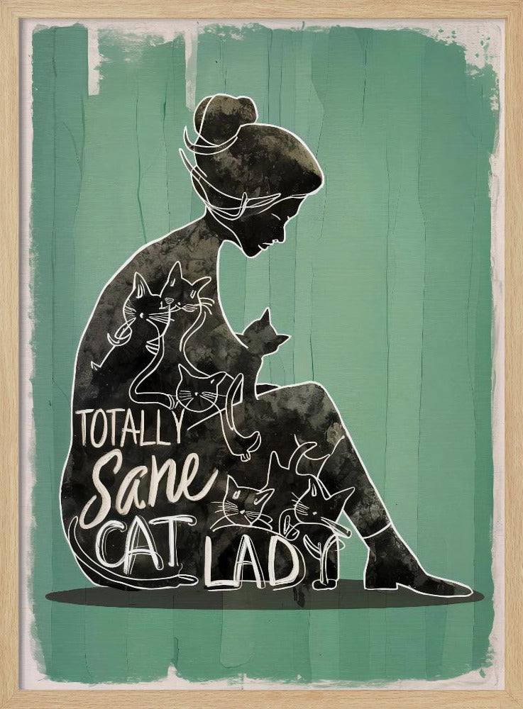 Totally Sane Cat Lady Poster