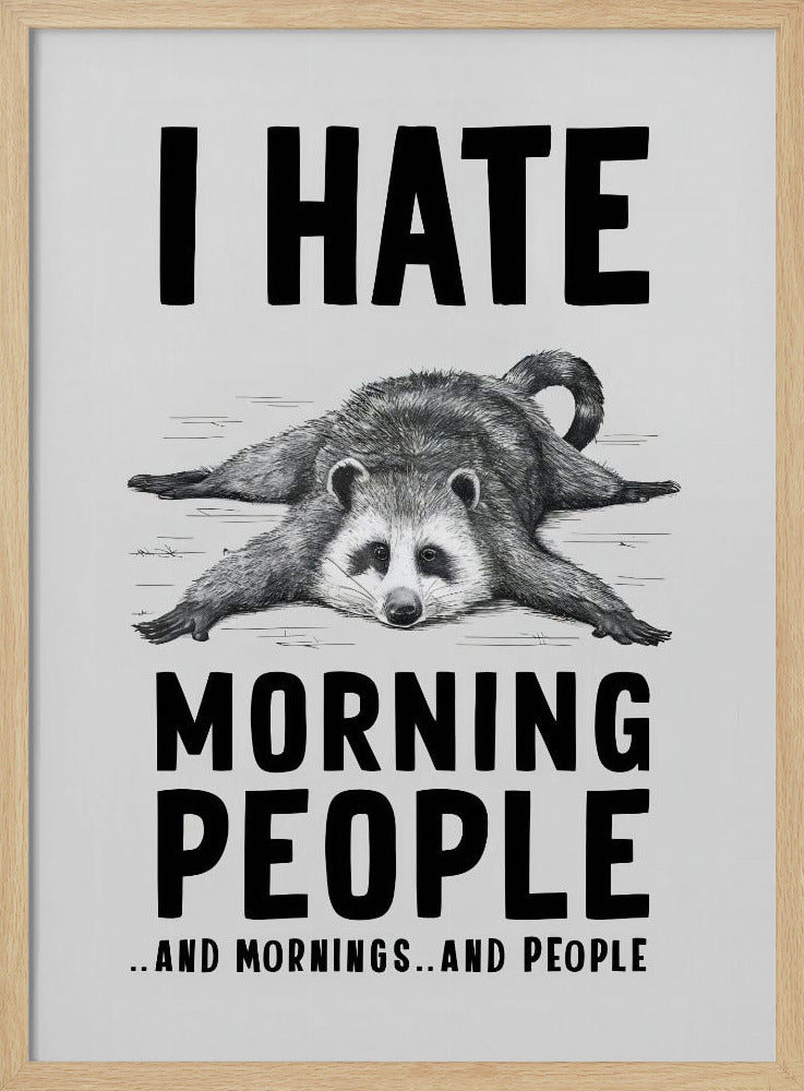 I Hate Morning People Poster