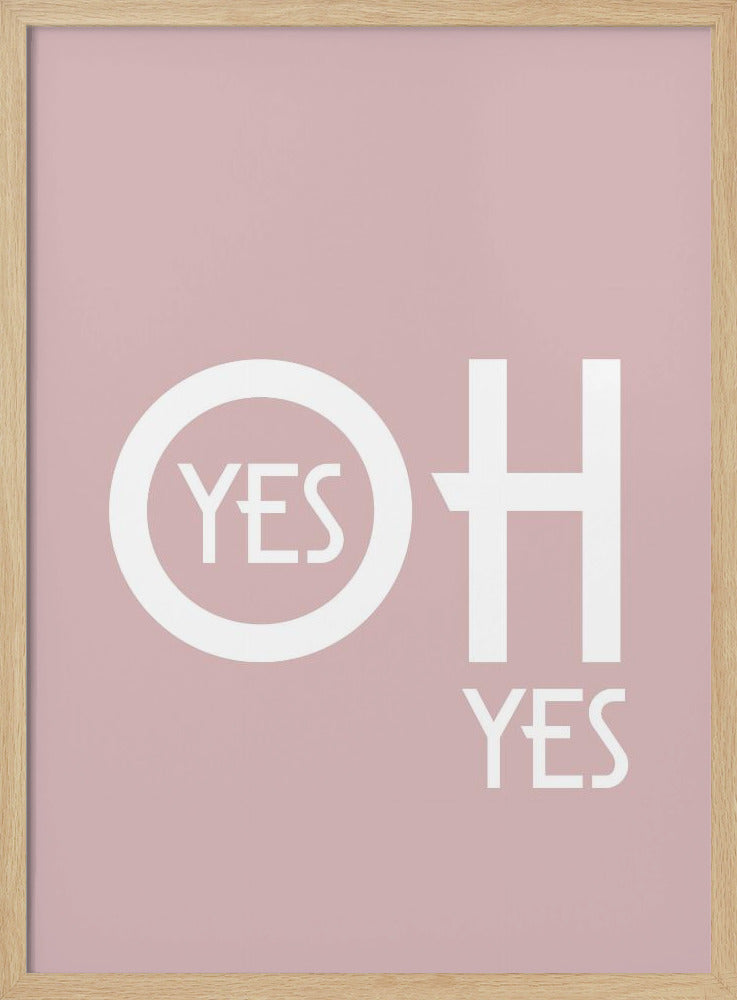 Oh Yes 1ratio 4x5 Print By Bohonewart Poster