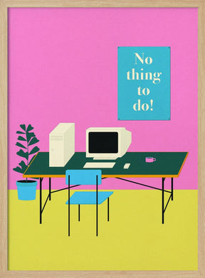 Nothing To Do Poster