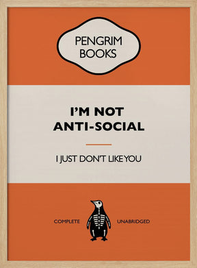 I&#039;m Not Anti Social - Funny Vintage Book Cover - Sarcastic Self Help - Orange Poster