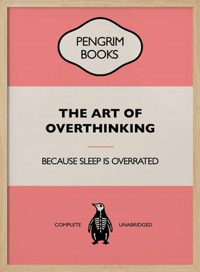 The Art of Overthinking - Funny Vintage Book Cover - Sarcastic Self Help- Pink Poster