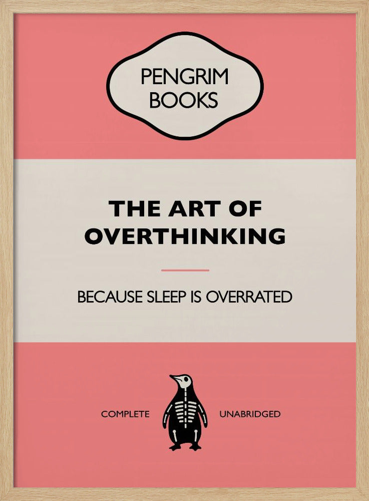 The Art of Overthinking - Funny Vintage Book Cover - Sarcastic Self Help- Pink Poster