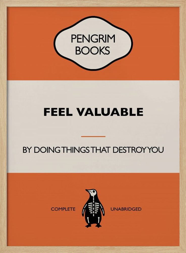 Feel Valuable - Funny Vintage Book Cover - Sarcastic Self Help - Orange Poster