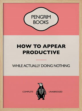 How To Appear Productive - Funny Vintage Book Cover - Sarcastic Self Help - Pink Poster