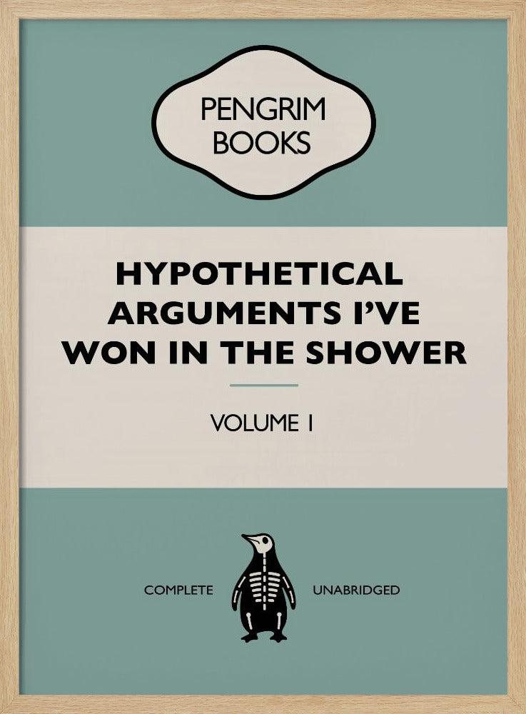 Hypothetical Arguments I&#039;ve Won In the Shower - Funny Vintage Book Cover - Sarcastic Self Help - Blue. Poster