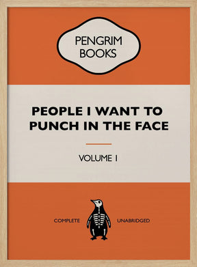 People I Want To Punch In the Face - Funny Vintage Book Cover - Sarcastic Self Help - Orange Poster