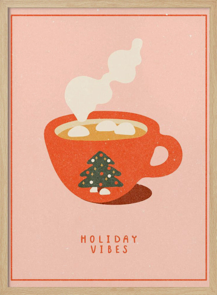 Holiday vibes. A mug of hot cocoa for Christmas Poster