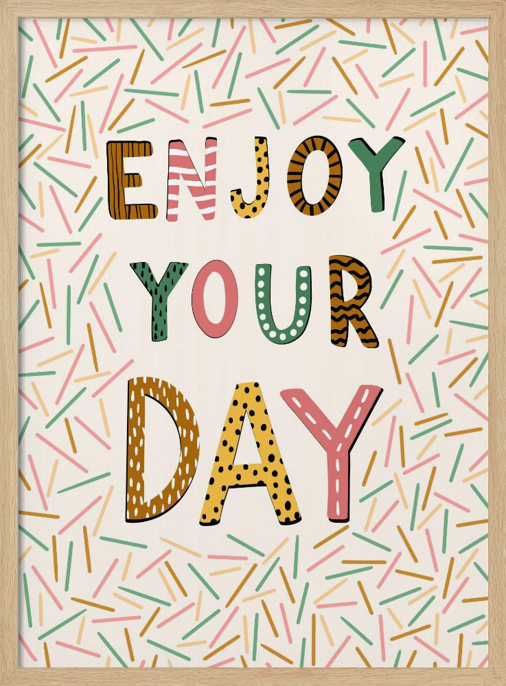 Enjoy your day Poster