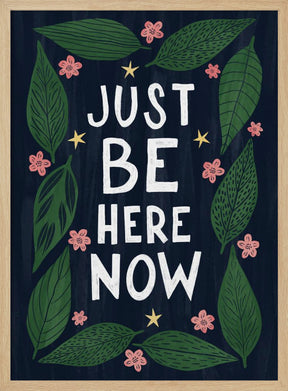 Just Be Nere Now Poster