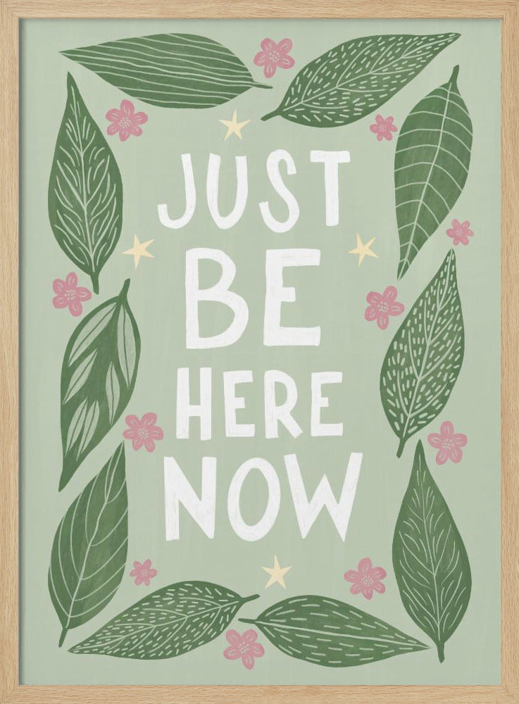 Just Be Nere Now Poster