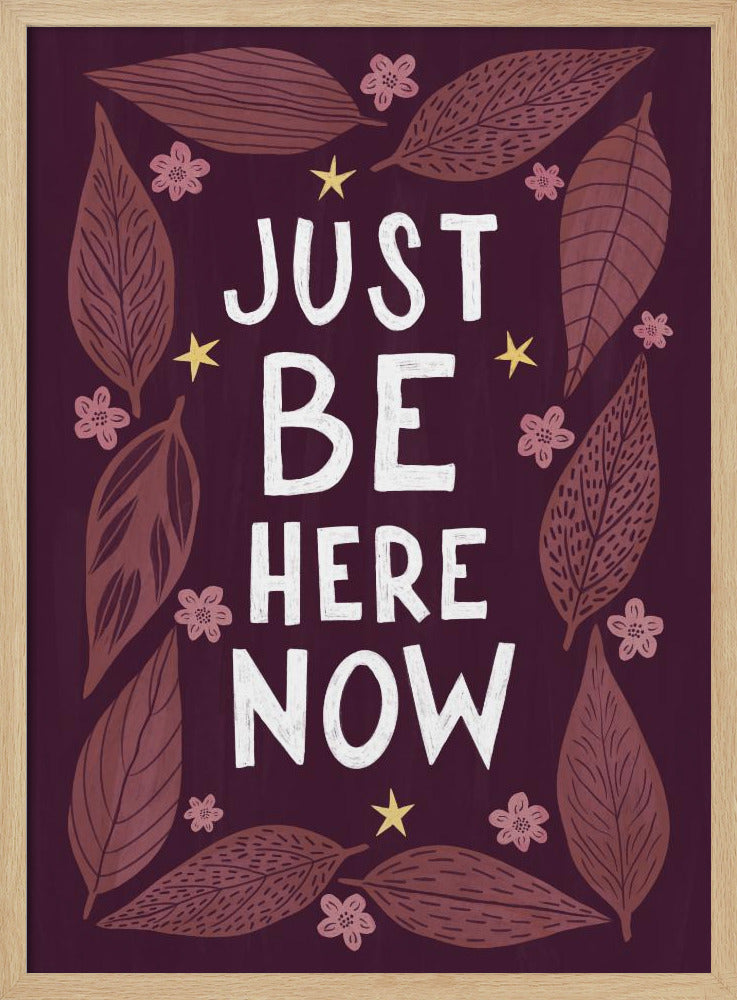 Just Be Nere Now Poster