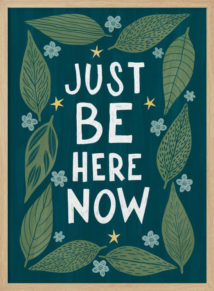 Just Be Nere Now Poster