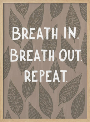 Breathe In Breathe Out Poster