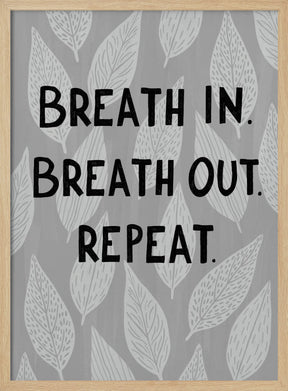 Breathe In Breathe Out Poster