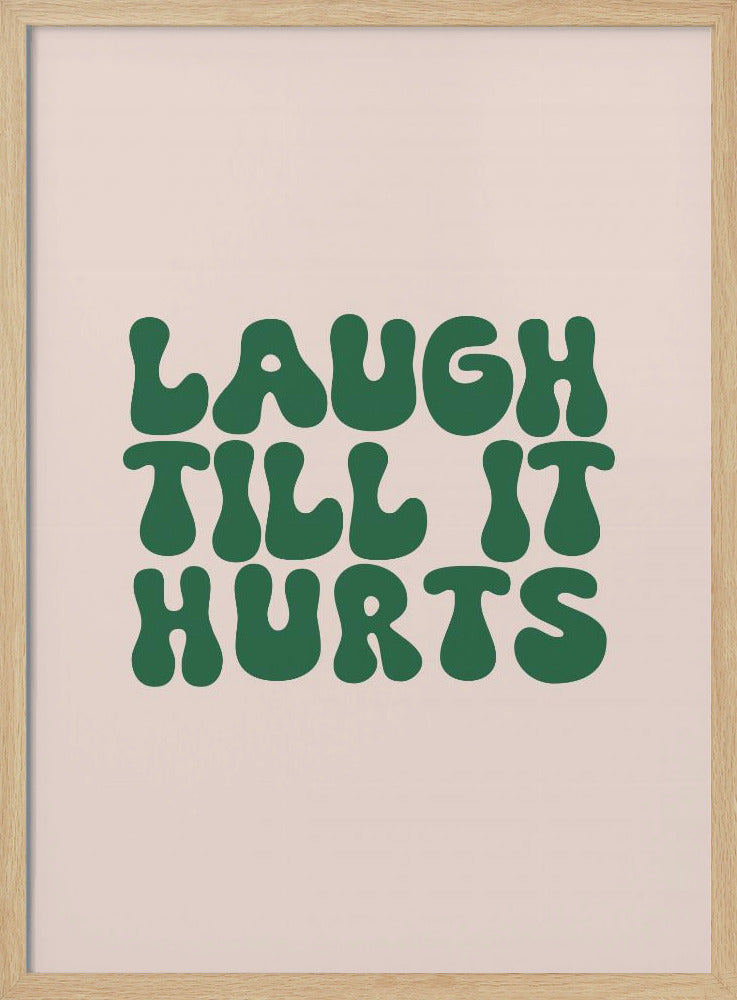 Laugh Till It Hurts Poster