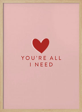 Your All I need Poster