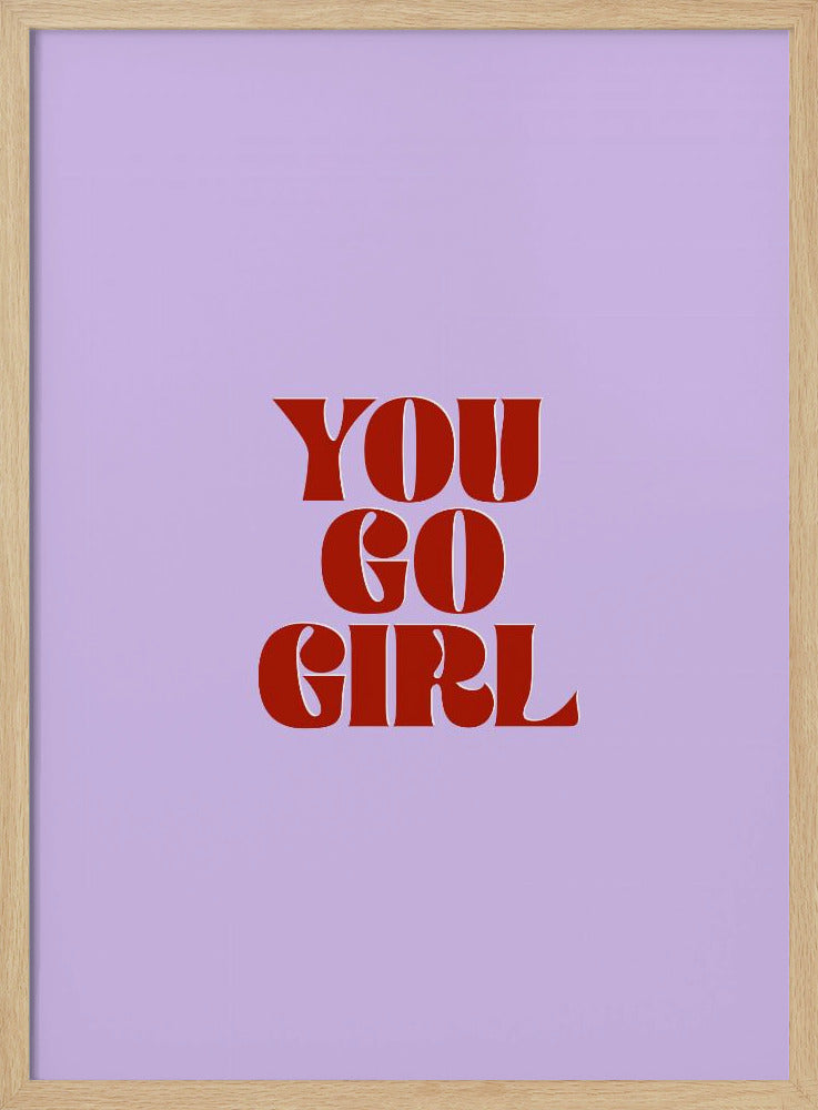 You Go Girl Poster