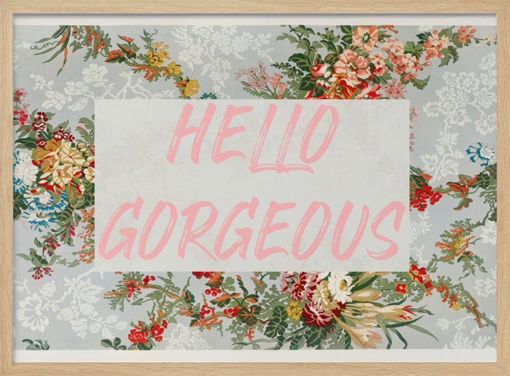 Hellogorgeousbluefloral Ratio2x3 Poster