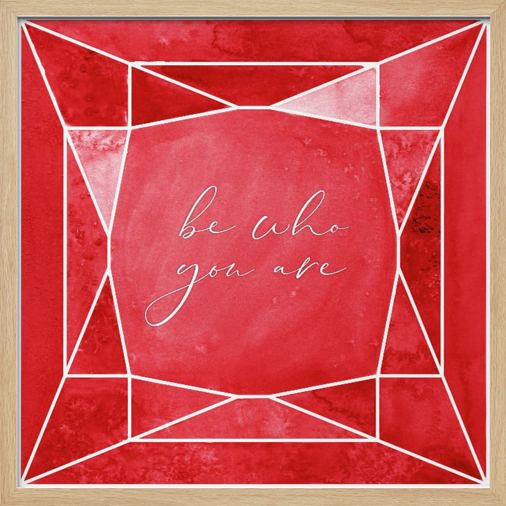 Be who you are gem ruby red Poster