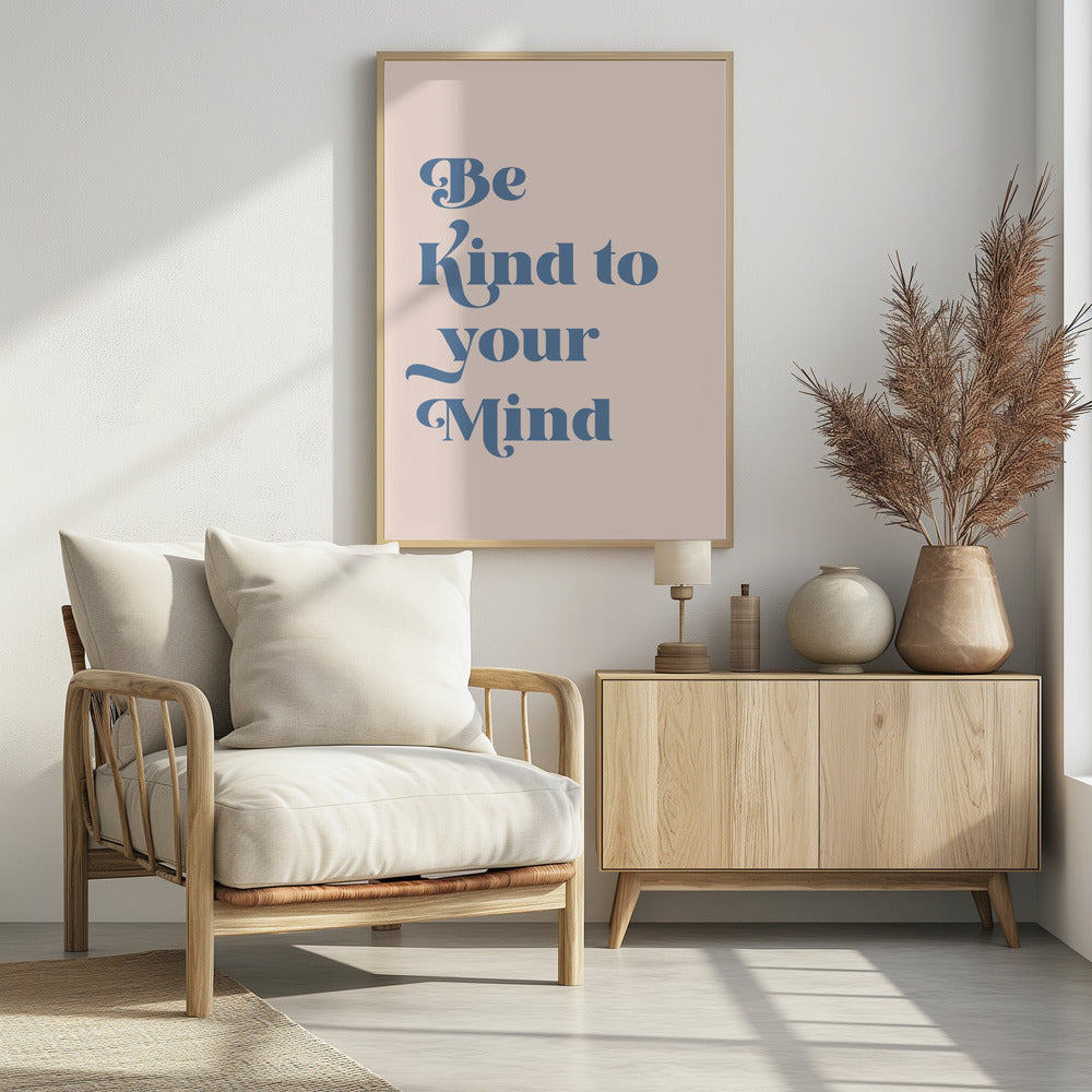 Be Kind To Your Mind Poster