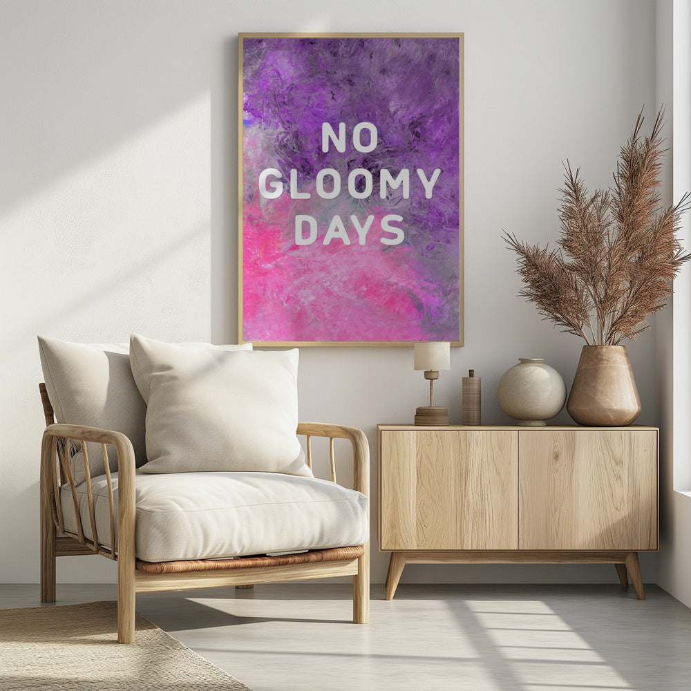 No gloomy days (purple) Poster