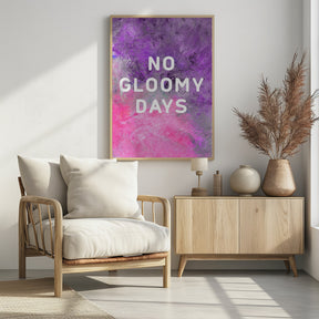 No gloomy days (purple) Poster