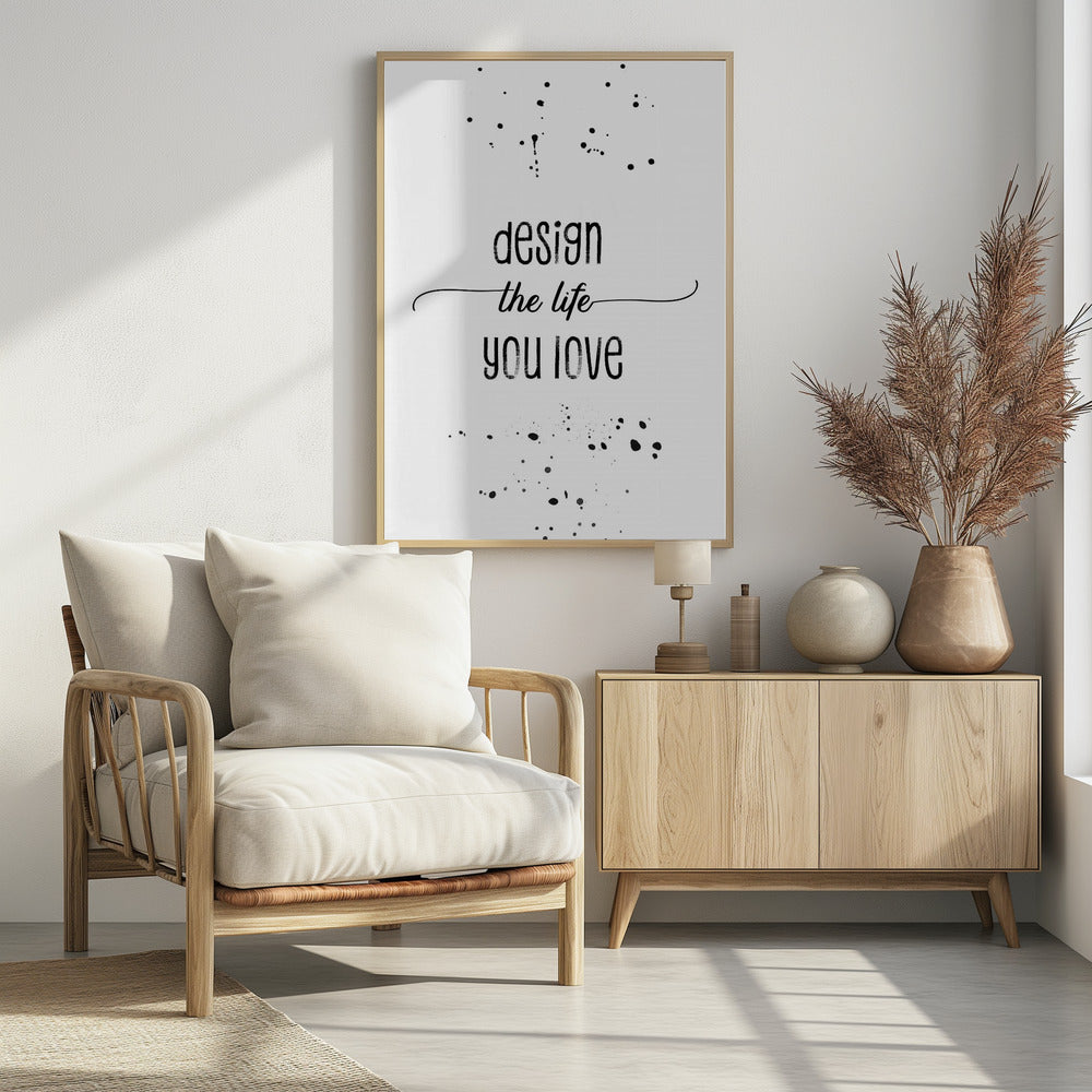 Design the life you love Poster