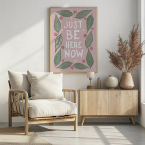 Just Be Nere Now Poster