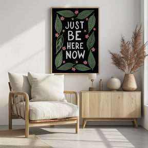 Just Be Nere Now Poster