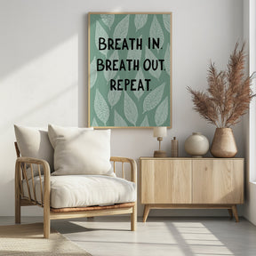 Breathe In Breathe Out Poster