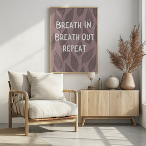 Breathe In Breathe Out Poster