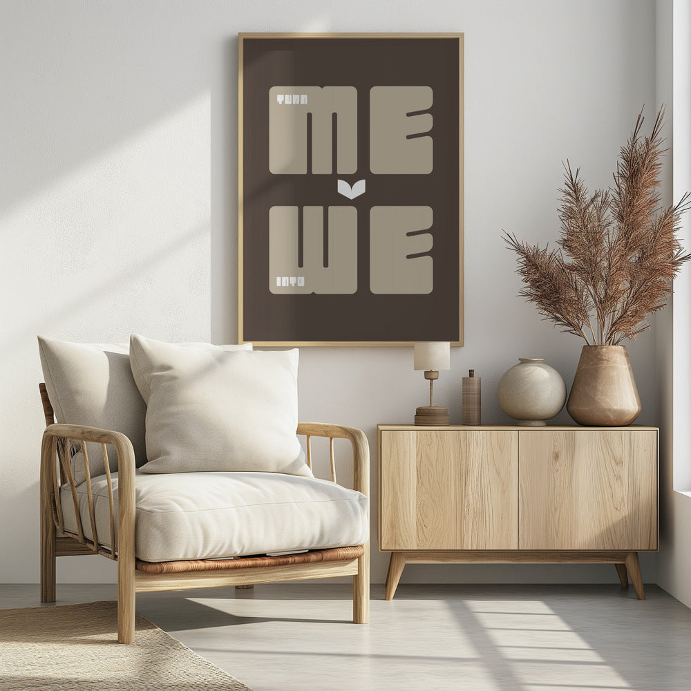 Turn Me Into We Poster