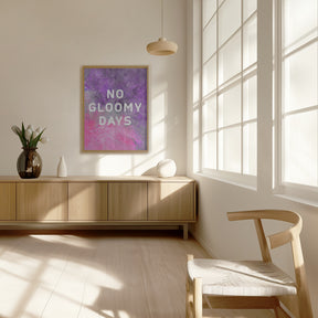 No gloomy days (purple) Poster