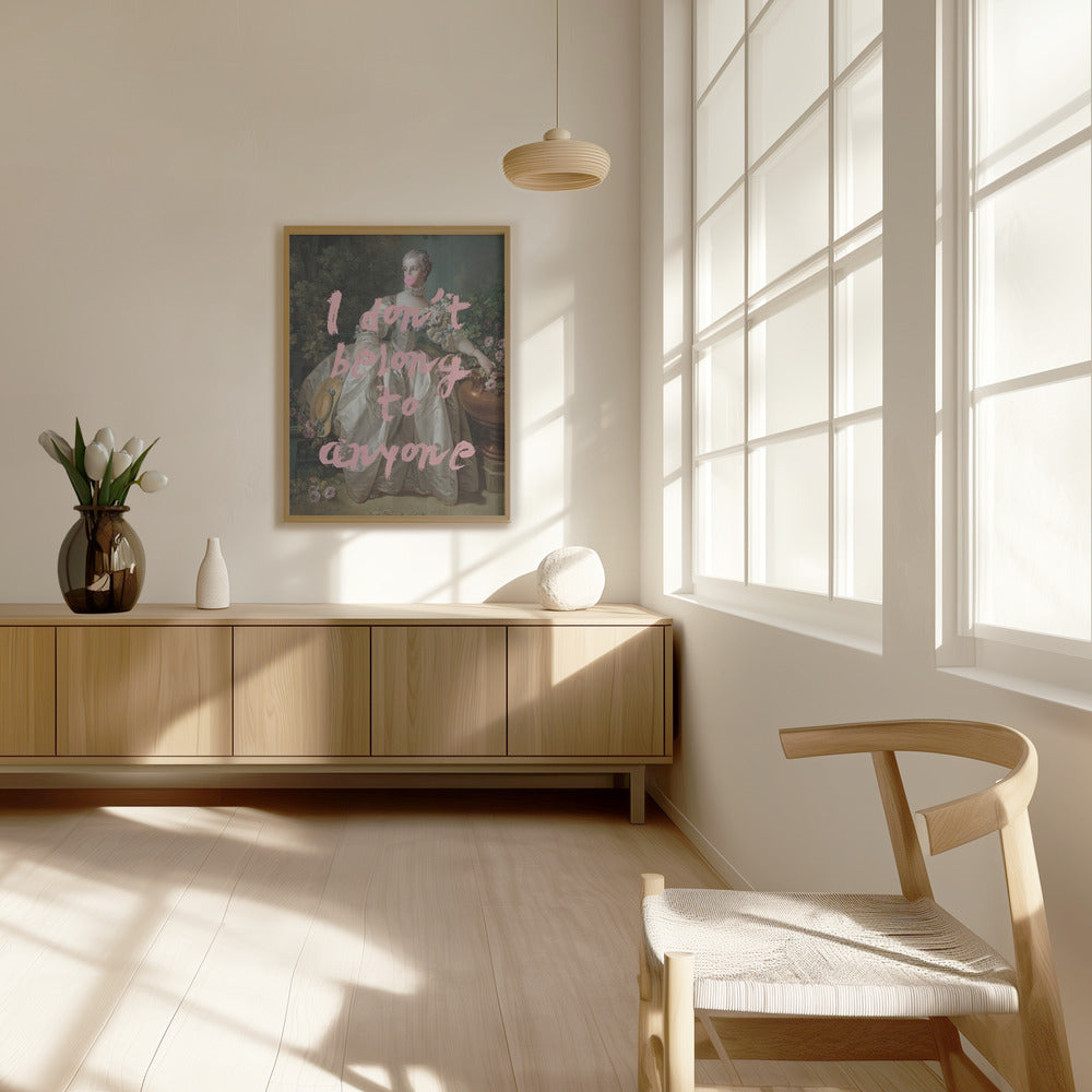 I Dont Belong To Anyone Poster