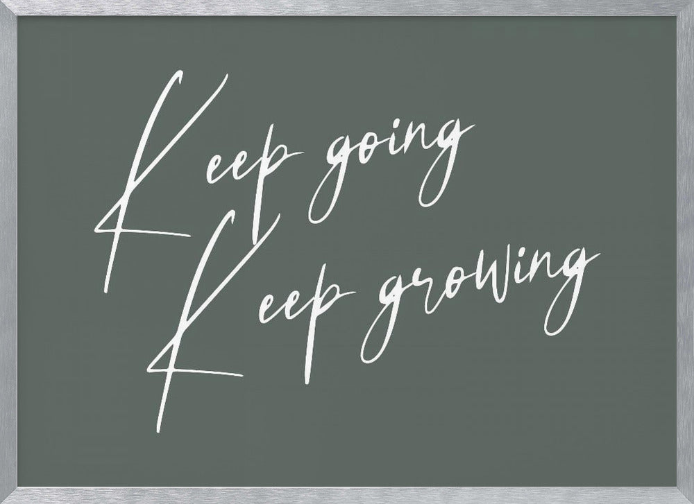 Keep Growing Poster